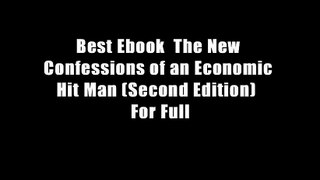 Best Ebook  The New Confessions of an Economic Hit Man (Second Edition)  For Full