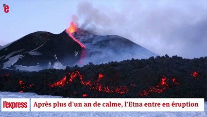 Après plus d’un an de calme, l’Etna entre en éruption