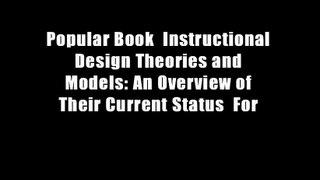Popular Book  Instructional Design Theories and Models: An Overview of Their Current Status  For