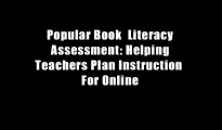 Popular Book  Literacy Assessment: Helping Teachers Plan Instruction  For Online