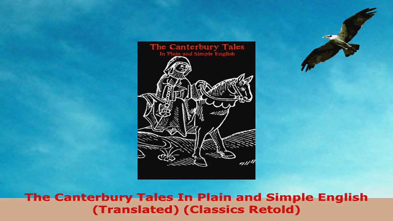 READ ONLINE  The Canterbury Tales In Plain and Simple English Translated Classics Retold