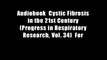 Audiobook  Cystic Fibrosis in the 21st Century (Progress in Respiratory Research, Vol. 34)  For
