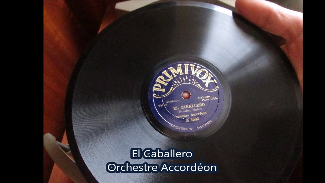 Primivox - El Caballero - Orchestre Accordéon - 78t Je disque je veux