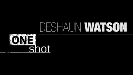 Deshaun Watson One Shot Trailer