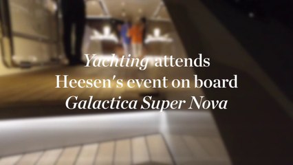 Yachting attends Heesen's event on board Galactica Super Nova
