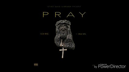 PRAY - GGK KING