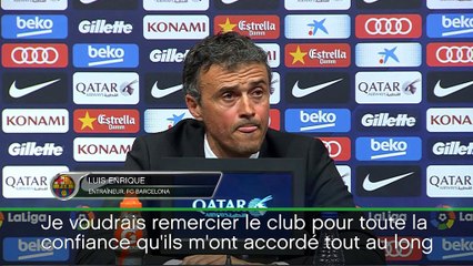 Barcelone - Enrique : "Je veux remercier le club et les joueurs"