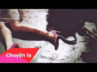 Chuyện lạ Việt Nam - Cô gái mang đôi giày hồng [Phần 1]