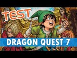 Dragon Quest 7 : L'âge d'or du J-RPG - TEST