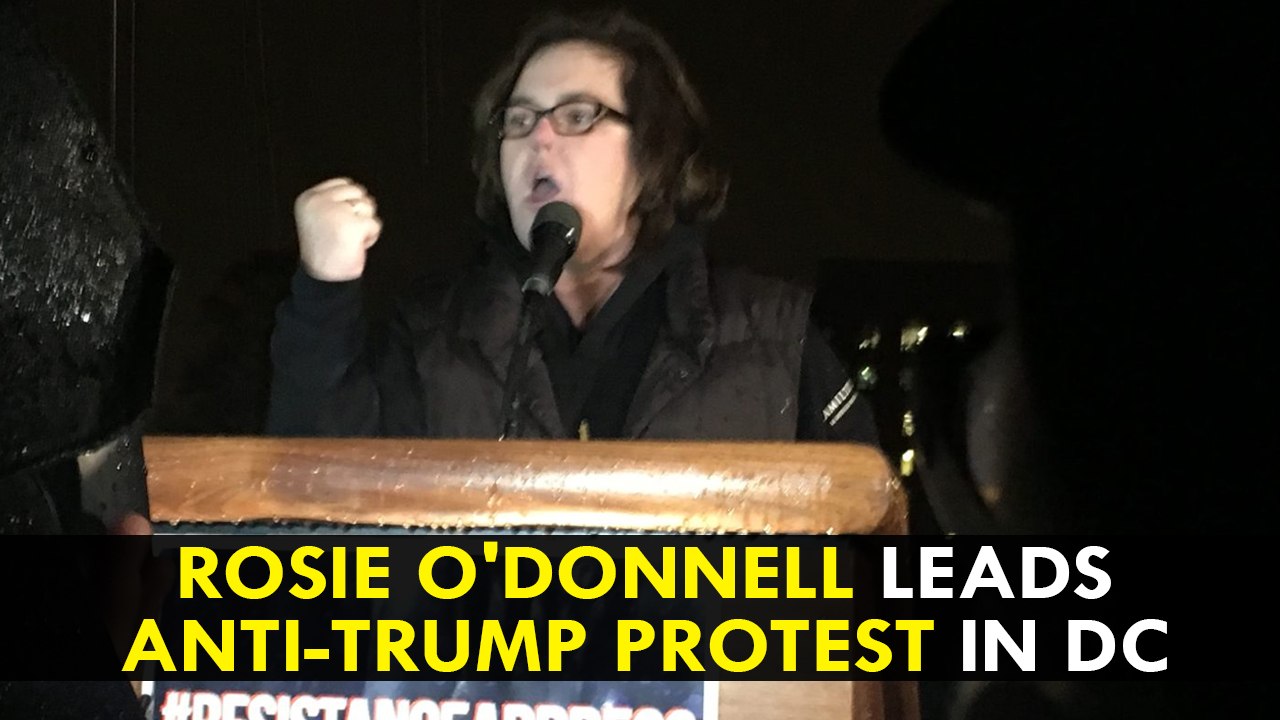 Rosie O'Donnell leads anti-Trump protest in DC