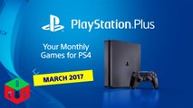 PlayStation Plus - Your PS4 Monthly Games for March 2017 - PS4