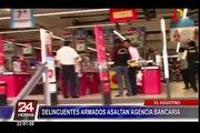 Asaltan agencia bancaria dentro de supermercado en El Agustino