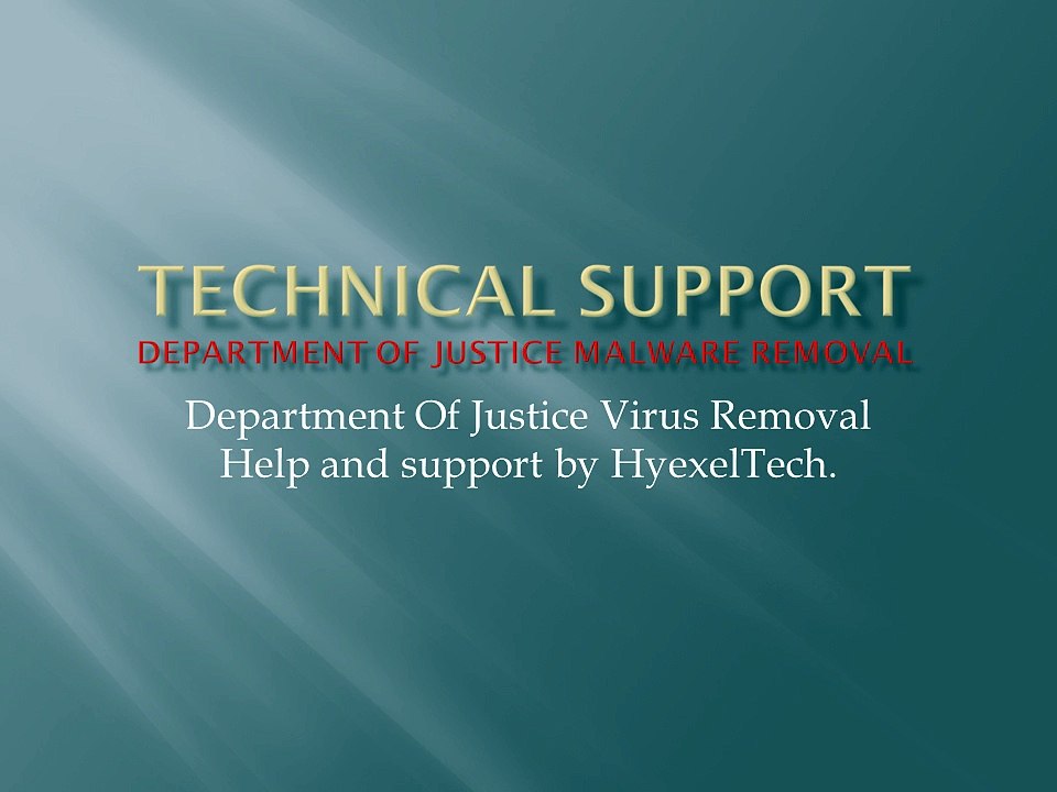Department of justice malware removal help