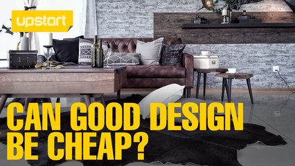 UPSTART: Can good design be cheap?
