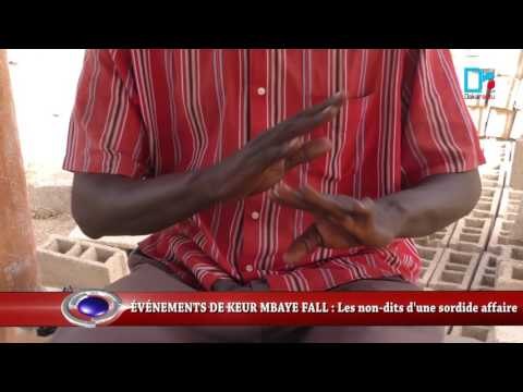 ÉVÉNEMENTS DE KEUR MBAYE FALL Les non dits d'une sordide affaire
