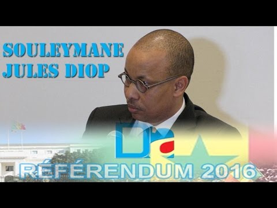 REFERENDUM 2016 : Confèrence de Presse de Souleymane Jules Diop