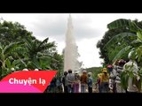 Chuyện lạ Việt Nam – Giếng nước kỳ lạ nhất thế giới
