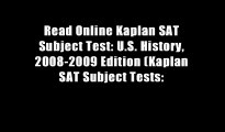 Read Online Kaplan SAT Subject Test: U.S. History, 2008-2009 Edition (Kaplan SAT Subject Tests:
