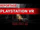 Reportage : Here They Lie, sur PlayStation VR : L'horreur dans le métro, en réalité virtuelle!