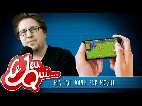 Ce jeu qui m'a fait jouer sur Mobile... et vous ?