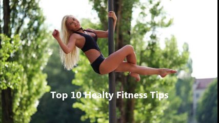 Top 10 fitness tips to healthy life
