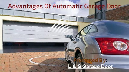 Advantages Of Automatic Garage Door
