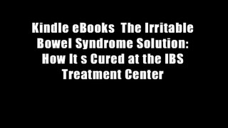 Kindle eBooks  The Irritable Bowel Syndrome Solution: How It s Cured at the IBS Treatment Center