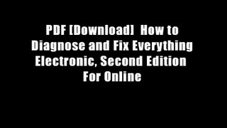 PDF [Download]  How to Diagnose and Fix Everything Electronic, Second Edition  For Online