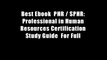 Best Ebook  PHR / SPHR: Professional in Human Resources Certification Study Guide  For Full