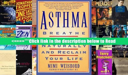 Asthma : Breathe Again Naturally and Reclaim Your Life [PDF] Popular Collection