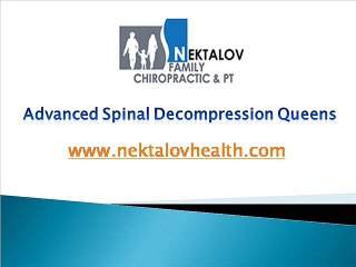 Advanced Spinal Decompression Queens - www.nektalovhealth.com