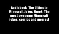 Audiobook  The Ultimate Minecraft Jokes Ebook: The most awesome Minecraft jokes, comics and memes!