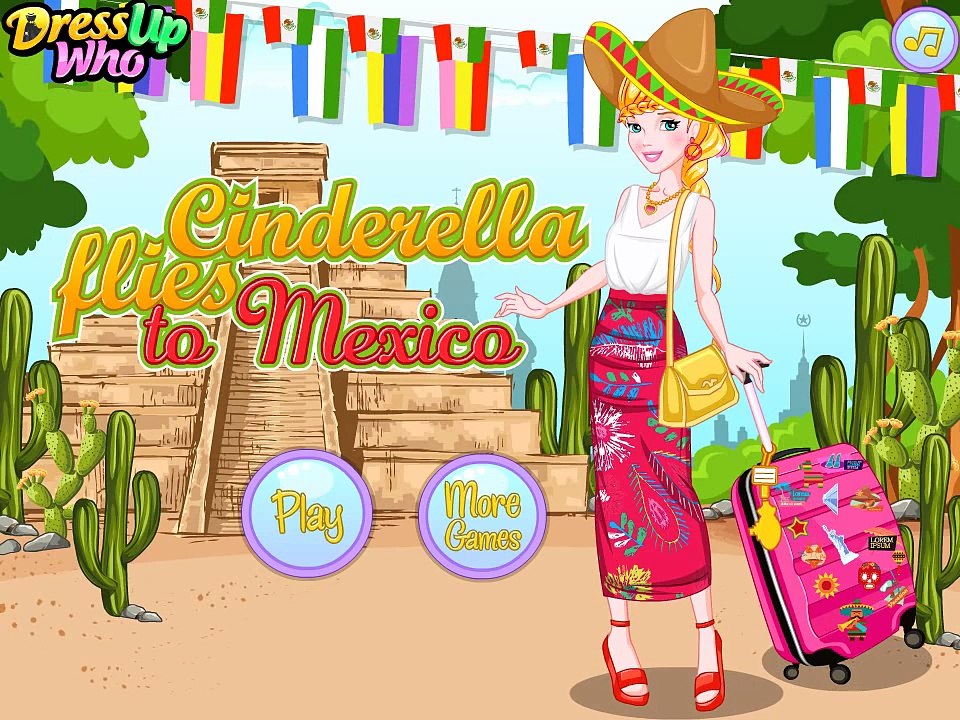 Cinderella Flies To Mexico - Best Game for Little Girls
