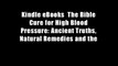 Kindle eBooks  The Bible Cure for High Blood Pressure: Ancient Truths, Natural Remedies and the