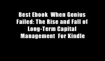 Best Ebook  When Genius Failed: The Rise and Fall of Long-Term Capital Management  For Kindle
