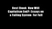 Best Ebook  How Will Capitalism End?: Essays on a Failing System  For Full