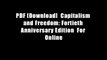 PDF [Download]  Capitalism and Freedom: Fortieth Anniversary Edition  For Online