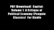PDF [Download]  Capital: Volume 1: A Critique of Political Economy (Penguin Classics)  For Kindle
