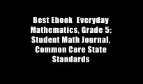 Best Ebook  Everyday Mathematics, Grade 5: Student Math Journal, Common Core State Standards