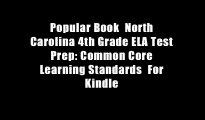 Popular Book  North Carolina 4th Grade ELA Test Prep: Common Core Learning Standards  For Kindle