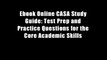 Ebook Online CASA Study Guide: Test Prep and Practice Questions for the Core Academic Skills