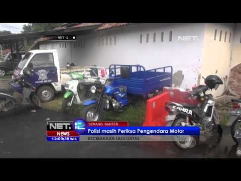 Polres Serang Masih Memeriksa Kecelakaan Motor Gerobak - NET12