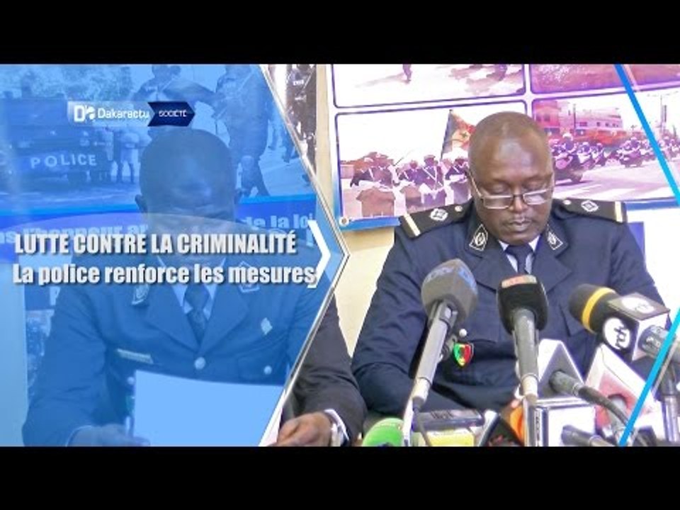 LUTTE CONTRE LA CRIMINALITÉ : la police renforce les mesures