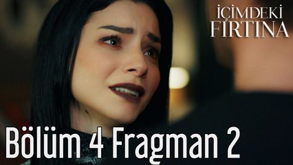 İçimdeki Fırtına 4. Bölüm 2. Fragman