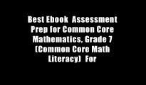 Best Ebook  Assessment Prep for Common Core Mathematics, Grade 7 (Common Core Math Literacy)  For
