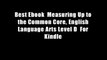 Best Ebook  Measuring Up to the Common Core, English Language Arts Level D  For Kindle