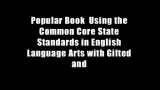Popular Book  Using the Common Core State Standards in English Language Arts with Gifted and