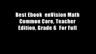 Best Ebook  enVision Math Common Core, Teacher Edition, Grade 6  For Full