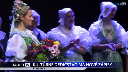 KULTÚRNE DEDIČSTVO MÁ NOVÉ ZÁPISY