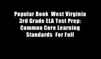 Popular Book  West Virginia 3rd Grade ELA Test Prep: Common Core Learning Standards  For Full